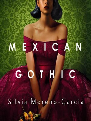 cover image of Mexican Gothic